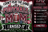 Football Mom PNG | I Don’t Play the Game I Raised It | Football Mom Digital Design