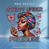 Beauty Under Pressure PNG