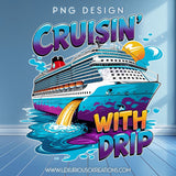 Cruisin With Drip 2 PNG