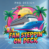 Fam Steppin On Deck PNG