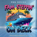 Fam Steppin On Deck PNG
