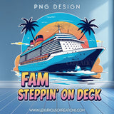 Fam Steppin On Deck PNG