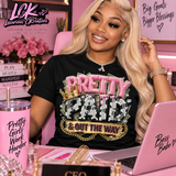 Pretty Paid & Out the Way Women’s Graphic T-Shirt | Pink Black & Gold Statement Tee