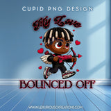 My Love Bounced Off PNG