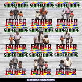 Super Dope Father PNG Bundle