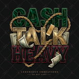 Cash Talk Heavy PNG Digital Design